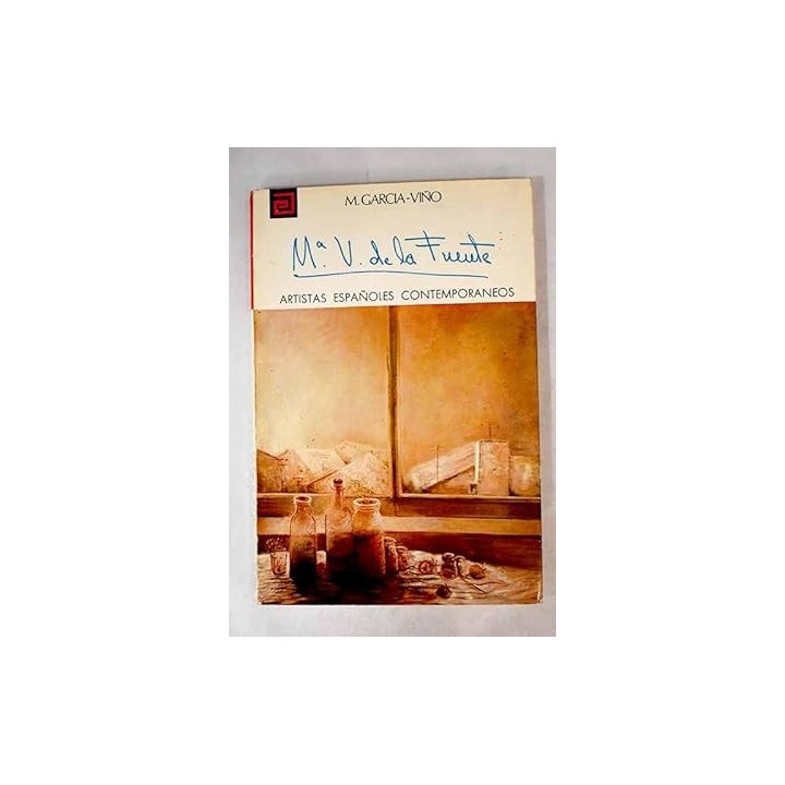 ARTISTAS ESPAÑOLES CONTEMPORANEOS: Mª. VICTORIA DE LA FUENTE.